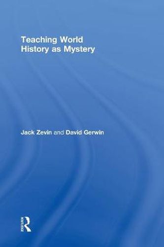 Cover image for Teaching World History as Mystery