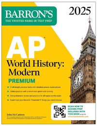 Cover image for AP World History: Modern Premium, 2025: Prep Book with 5 Practice Tests + Comprehensive Review + Online Practice