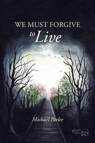 Cover image for We Must Forgive to Live