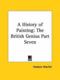 Cover image for A History of Painting: The British Genius Part Seven