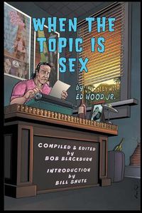 Cover image for When The Topic Is Sex