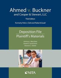 Cover image for Ahmed V. Buckner and Cooper & Stewart, LLC: Deposition File, Plaintiff's Materials