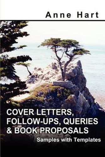 Cover image for Cover Letters, Follow-Ups, Queries and Book Proposals: Samples with Templates