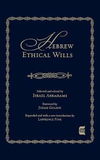 Cover image for Hebrew Ethical Wills: Selected and Edited by Israel Abrahams, Volumes I and II