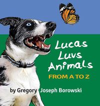 Cover image for Lucas Luvs Animals from A to Z