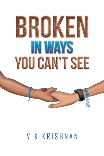 Cover image for Broken in Ways You Can't See