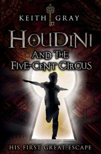 Cover image for Houdini and the Five-Cent Circus