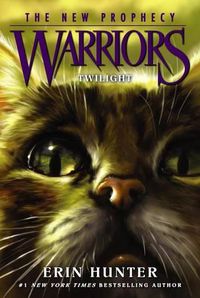 Cover image for Warriors: The New Prophecy #5: Twilight