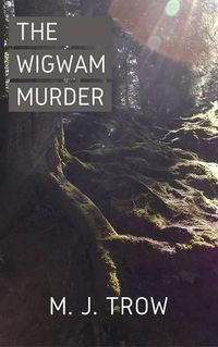 Cover image for The Wigwam Murder