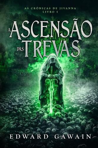 A Ascens o das Trevas: As Cr nicas de Jivanna