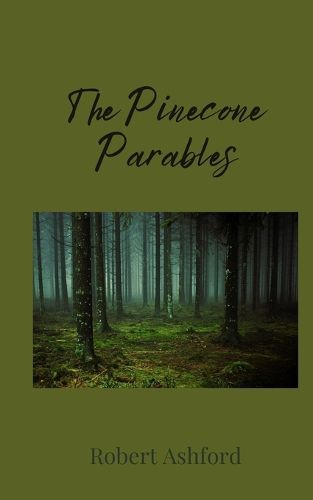 Cover image for The Pinecone Parables