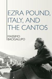 Cover image for Ezra Pound, Italy, and the Cantos