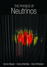 Cover image for The Physics of Neutrinos