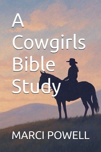 Cover image for A Cowgirls Bible Study