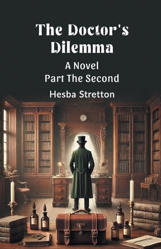 Cover image for The Doctor's Dilemma Part The Second (Edition2024)