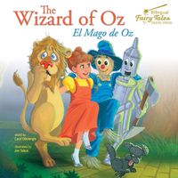 Cover image for The Bilingual Fairy Tales Wizard of Oz: El Mago de Oz