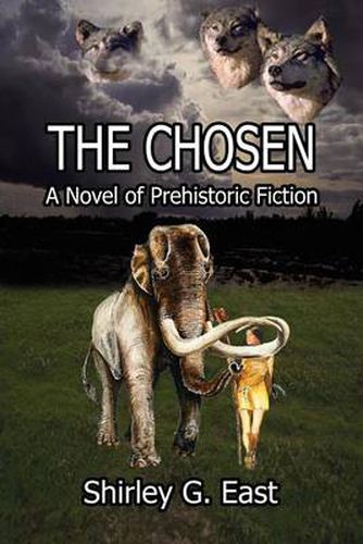 Cover image for The Chosen: A Novel of Prehistoric Fiction