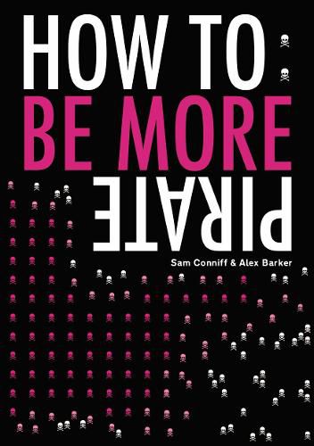 Cover image for How To: Be More Pirate