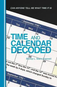 Cover image for Time and Calendar Decoded: Can Anyone Tell Me What Time It Is