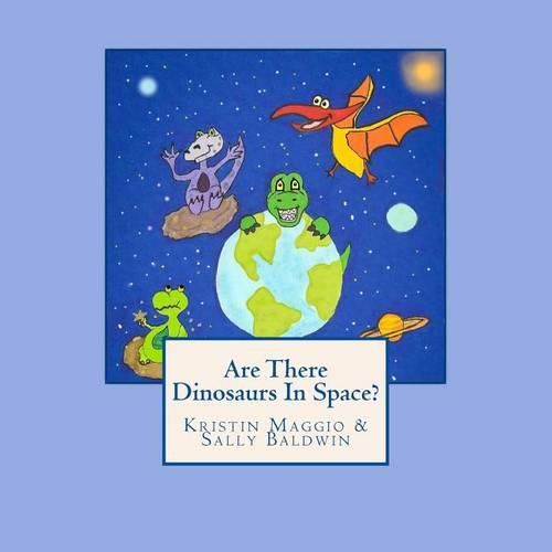 Cover image for Are There Dinosaurs in Space?