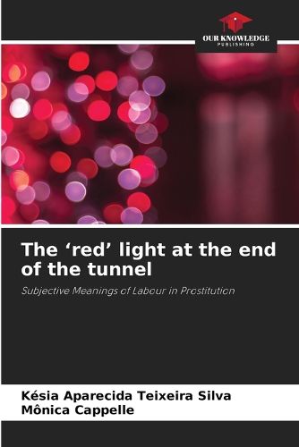 The 'red' light at the end of the tunnel