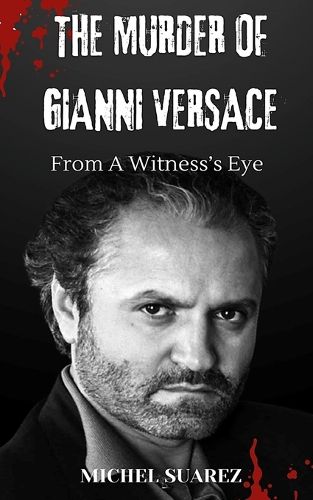 Cover image for The Murder of Gianni Versace from a Witness's Eyes