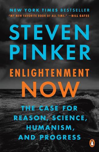 Cover image for Enlightenment Now: The Case for Reason, Science, Humanism, and Progress