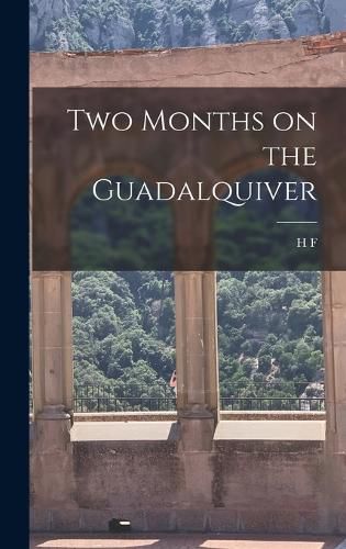 Cover image for Two Months on the Guadalquiver