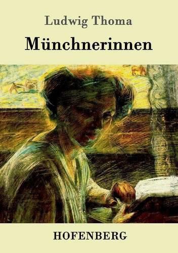 Munchnerinnen: Roman