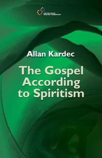 Cover image for The Gospel According to Spiritism