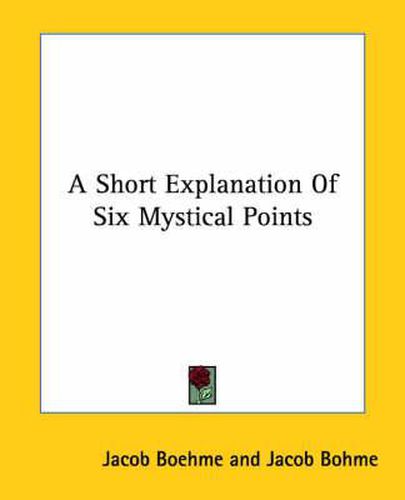 Cover image for A Short Explanation of Six Mystical Points