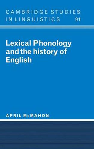 Cover image for Lexical Phonology and the History of English