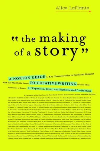 Cover image for The Making of a Story: A Norton Guide to Creative Writing