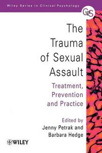 Cover image for The Trauma of Sexual Assault: Treatment, Prevention and Practice