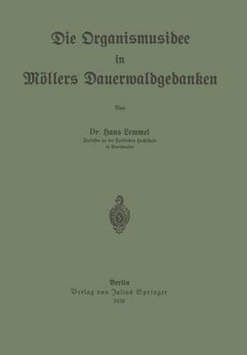 Die Organismusidee in Moellers Dauerwaldgedanken