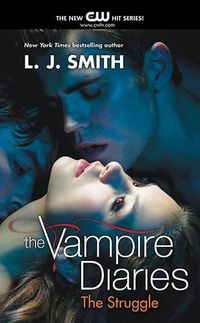 Cover image for The Vampire Diaries: The Struggle
