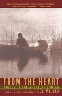 Cover image for From the Heart: Voices of the American Indian