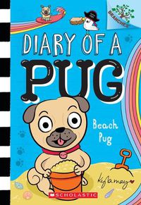 Cover image for Beach Pug: A Branches Book (Diary of a Pug #10)