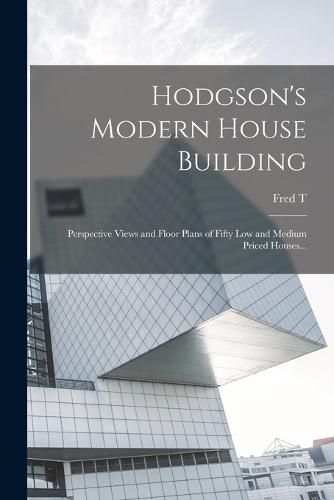 Hodgson's Modern House Building