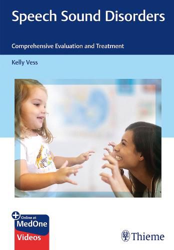 Cover image for Speech Sound Disorders: Comprehensive Evaluation and Treatment