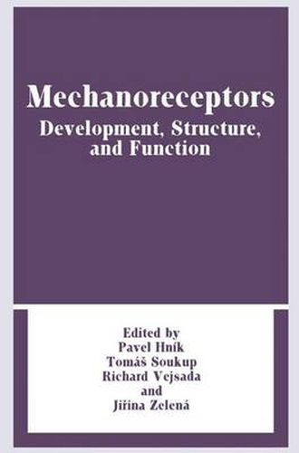 Mechanoreceptors: Development, Structure, and Function