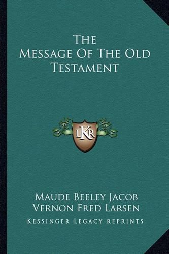 Cover image for The Message of the Old Testament