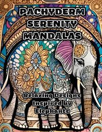 Cover image for Pachyderm Serenity Mandalas