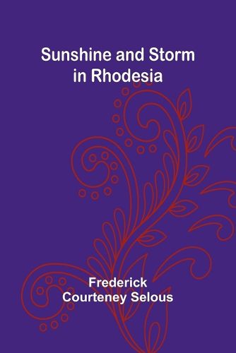 Cover image for Sunshine and Storm in Rhodesia