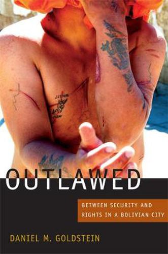 Cover image for Outlawed: Between Security and Rights in a Bolivian City