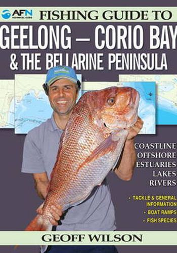 Fishing Guide to Geelong: Corio Bay & the Bellarine Peninsula