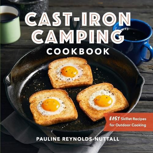 Cover image for Cast-Iron Camping Cookbook: Easy Skillet Recipes for Outdoor Cooking