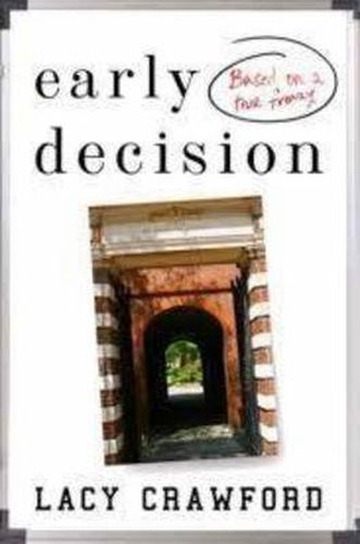 Cover image for Early Decision: Based on a True Frenzy