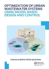 Cover image for Optimization of Urban Wastewater Systems using Model Based Design and Control: UNESCO-IHE PhD Thesis