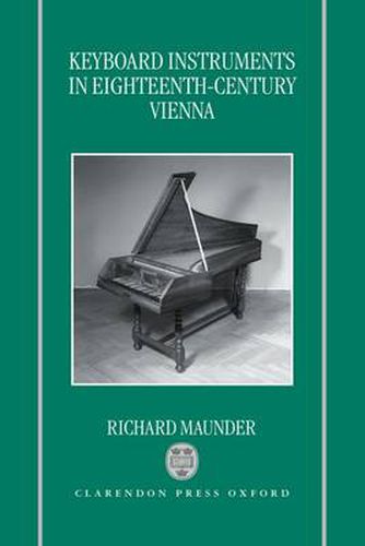 Cover image for Keyboard Instruments in Eighteenth-century Vienna